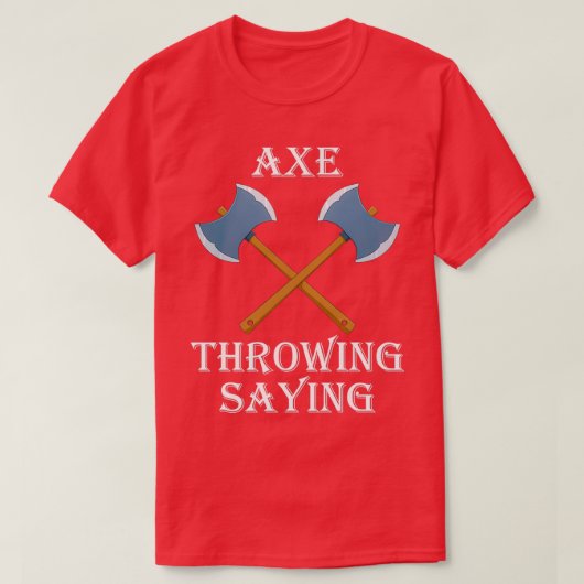 T-shirt Ax Throwing Dit 4 (Design devant)
