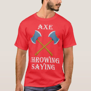 T-shirt Ax Throwing Dit 4