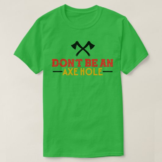 T-shirt Ax Throwing Ne Doit Pas Être Un Endroit Drôle Inap (Design devant)