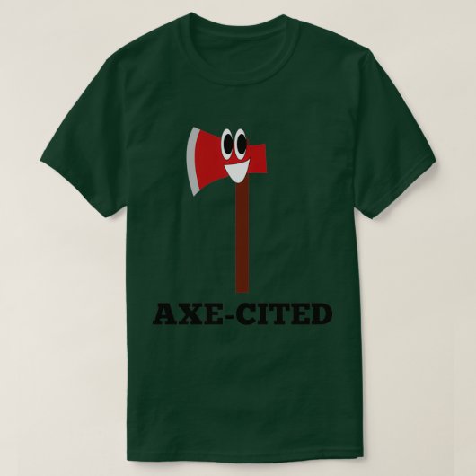 T-shirt Axé Laissez-moi Axeplain Ax Puns Lancer Puns Fu (Design devant)