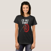 T-shirt Axe throwing i'd hit that target board hatchet thr (Devant entier)