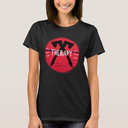 T-shirt Axe Throwing Therapy Graphic (Devant)