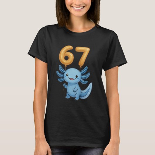 T-shirt Axolotl 67 Meme Six Seven Balloon Funny Gen Alpha (Devant)