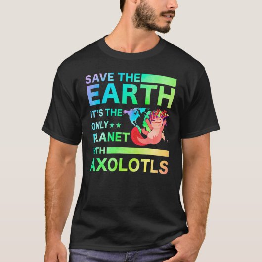 T-shirt Axolotl Amphibian   Sayings (Devant)