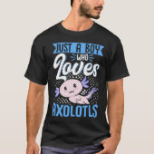 T-shirt Axolotl Lover Juste Un Garçon Qui Aime Axolotls Ka (Devant)