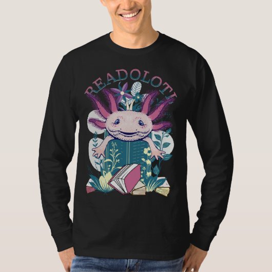 T-shirt Axolotl Reading Books Readolotl Cute Axolotl Read  (Devant)