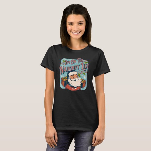 T-shirt Ayan Christmas Naughty List Santa xmas holiday r (Devant entier)