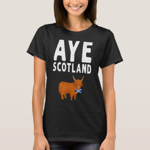 T-shirt Aye Scotland Highland Cow Idea For Women & Aye Sco