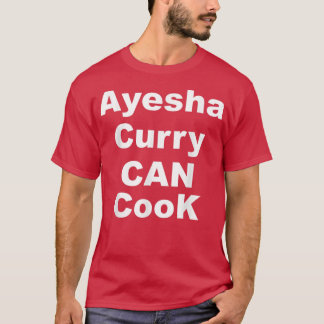 T-shirt Ayesha Curry Can CookAyesha Curry Can Cook Trend 