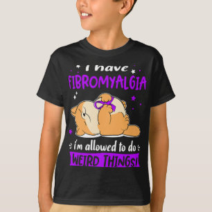 T-shirt Ayez De La Fibromyalgie Je Suis Autorisé À Faire D