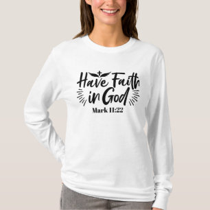 T-shirt Ayez foi en Dieu Mark 11:22 Citation Inspirationne