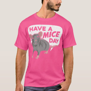 T-shirt Ayez Un Jour De Souris Fancy Souris Animaux Amoure