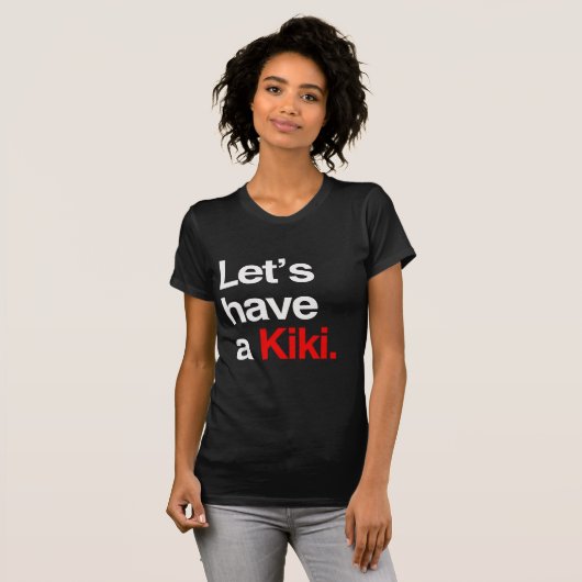 T-shirt Ayons un kiki - .png (Devant entier)