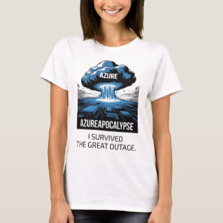 T-shirt Azure Apocalypse – I Survived the Great Outage