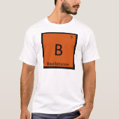 T-shirt B - Bouillabaisse Stew Chimie Tableau périodique (Devant)