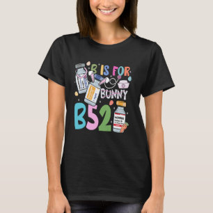 T-shirt B est pour B52 Pâques Mignon Drôle Infirmière Sant