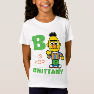 T-Shirt B est pour Bert Ajoutez votre nom