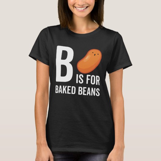 T-shirt B Is For Baked Beans (Devant)