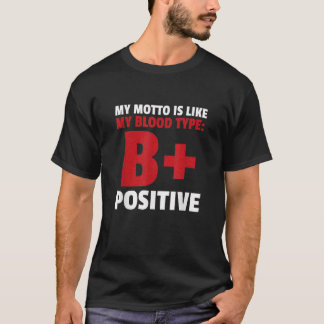 T-shirt B Sanguin Positif Type Drôle