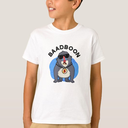 T-shirt Baadboon Funny Bad Baboon Pun (Devant)