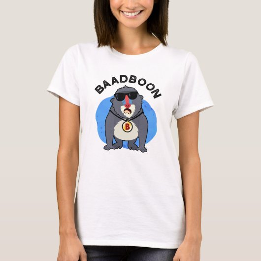 T-shirt Baadboon Funny Bad Baboon Pun (Devant)