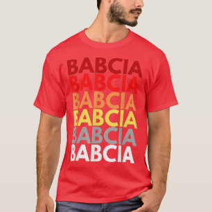 T-shirt Babcia Grand-mère en polonais Nom Babcia Grand-par