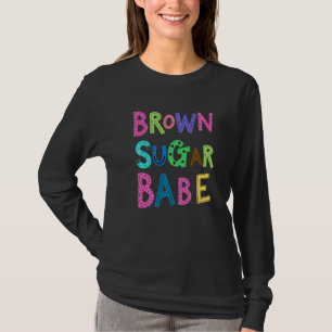 T-shirt Babe Brown Sugar Afro Queen Femme Afro-Américaine