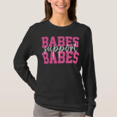 T-shirt Babes Support Babes Hot Rose Breast Cancer Team (Devant)