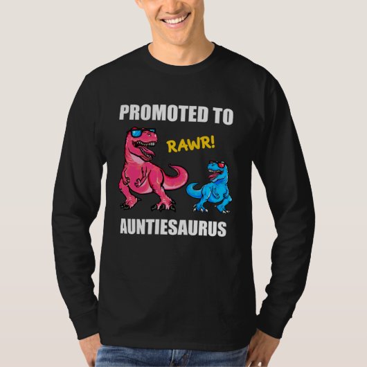 T-shirt Baby Announcement Promoted To Auntiesaurus  New Au (Devant)