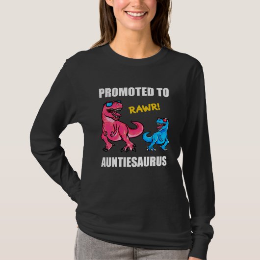 T-shirt Baby Announcement Promoted To Auntiesaurus  New Au (Devant)