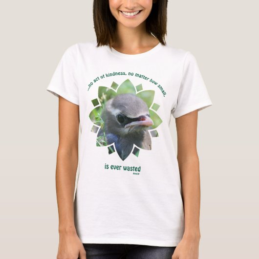 T-shirt Baby Bird Inspirational Kindness Quote (Devant)