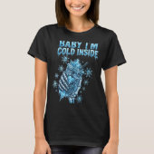T-shirt Baby I'm Cold Inside Iced Coffee Heart Skeleton Ch (Devant)