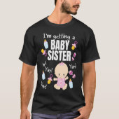 T-shirt Baby Sister révèle que je reçois une Baby Sister C (Devant)