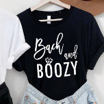 T-shirt Bach et Boozy Bachelorette<br><div class="desc">Bach et Boozy Bachelorette Tee de la fête nuptiale</div>