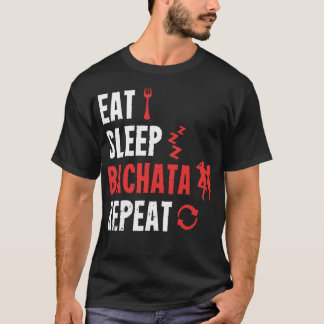 T-shirt Bachata Danse Manger Dormir Bachata Répéter Pullov