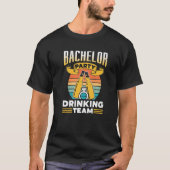 T-shirt Bachelor Party Drinking Team Groom Bride Premium (Devant)