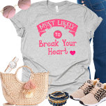 T-shirt Bachelorette de groupe le plus susceptible de cass<br><div class="desc">Ce t-shirt drôle est parfait pour quelques bonnes rires. Il présente un design humoristique et léger, avec un message parfait "Très susceptible de vous briser le coeur". Un design hilarant qui vous fait vous sentir bien et rire haut et fort avec un sens de l'humour. Un must-have pour la soirée...</div>