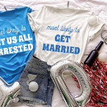 T-shirt Bachelorette Party Most Likely To Get Married<br><div class="desc">Bring a touch of playful anticipation to the bachelorette festivities with this charming and customizable t-shirt design! Featuring the perfectly fitting phrase "most likely to GET MARRIED" in vibrant blue lettering against a crisp white background, this design is both sweet and sassy. It's an ideal choice for the bride-to-be or...</div>