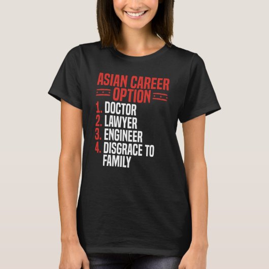 T-shirt Back Asian Career Options Doctor Lawyer Engineer D (Devant)