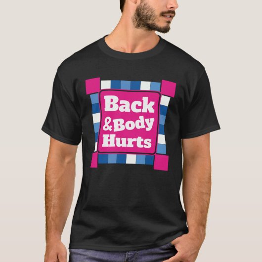 T-shirt Back Body Hurts Quote Workout Gym Top 1 (Devant)