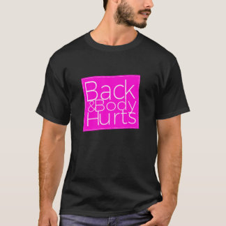 T-shirt Back Body Hurts Sarcastic 1