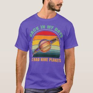 T-shirt Back In My Days We Had Nine Planets Solar Space Sc