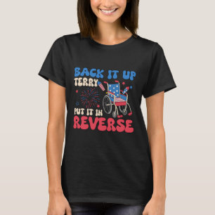 T-shirt Back It Up Terry Put It In Reverse Funny Meme 4th
