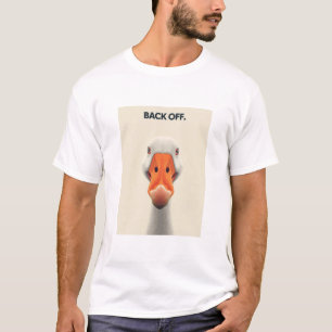 T-shirt Back Off Goose – Funny Confrontational Animal Desi