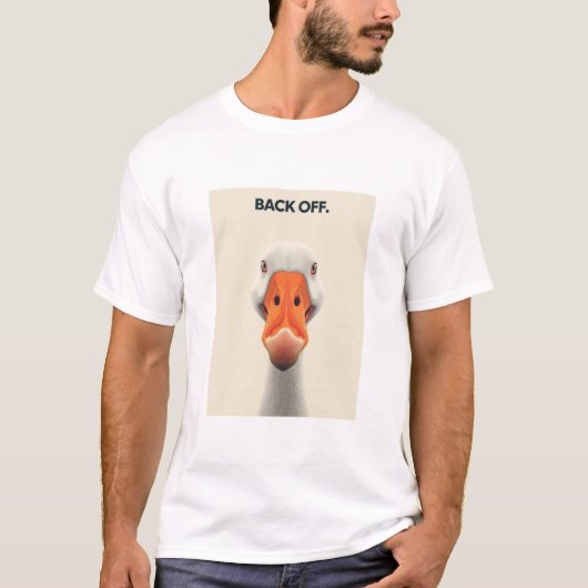 T-shirt Back Off Goose – Funny Confrontational Animal Desi (Devant)
