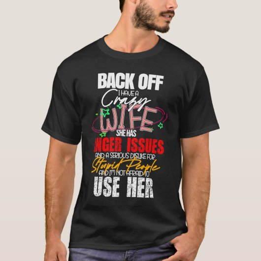 T-shirt Back Off I Have Crazy Wife  Idea Husband (Devant)