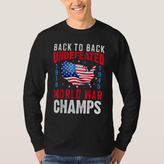 T-shirt Back To Back Undefeated World War Champs 4th Of Ju (Devant)