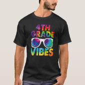 T-shirt Back To School 4th Grade Vibes Tie Dye Fourth Grad (Devant)
