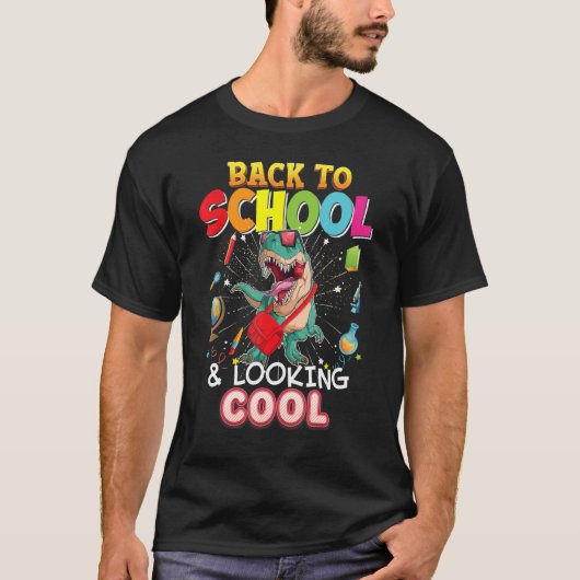 T-shirt Back to School and Looking Cool Dinosaur Rex Kid S (Devant)
