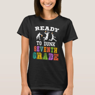 T-shirt Back to School Basketball Ready to Dunk Seventh Gr